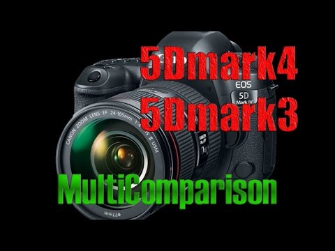 Canon 5Dmark4 5Dmark3 multicomparison - youtube