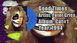 Watch Peter Criss Good Times video