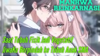 (SELESAI)Jiwaku Masuk ke Tubuh Anak SMA dan Membantu Menyelesaikan Masalahnya Sampai Tuntas.