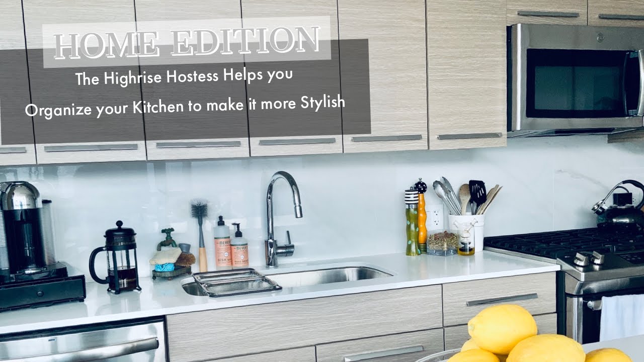 Clean, Organize and make your Kitchen Stylish with The Highrise Hostess