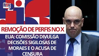 Parlamentares dos EUA chamam de censura decisão de Moraes de derrubar perfis do X