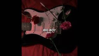 Sza - Big Boy (speed up song)