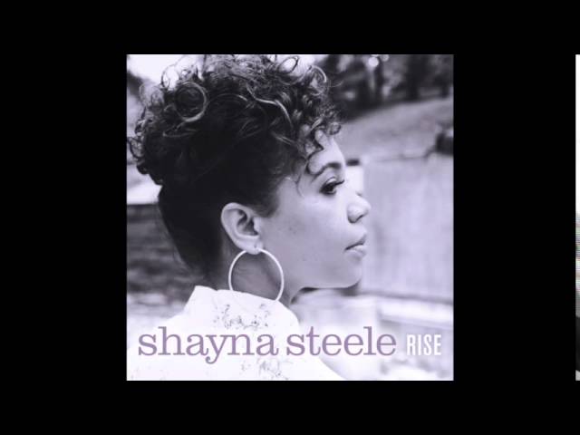 SHAYNA STEELE - I Got You
