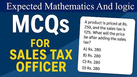 Tricks to Master Mathematics MCQs for Sales Tax Officer job Most Important | MCQs with Solutions