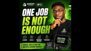 ADROIT LOUNGE EP 2; CAREER, SKILLS AND THE MULTIPLE INCOME MINDSET