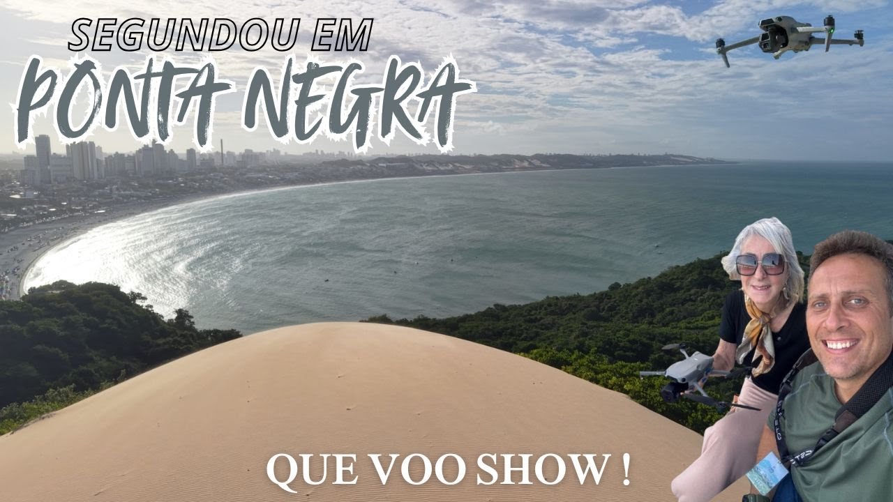 Segundou em Ponta Negra