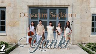 Yankı - Okşadım Saçlarını I 16Lık © 2026 Z Müzik