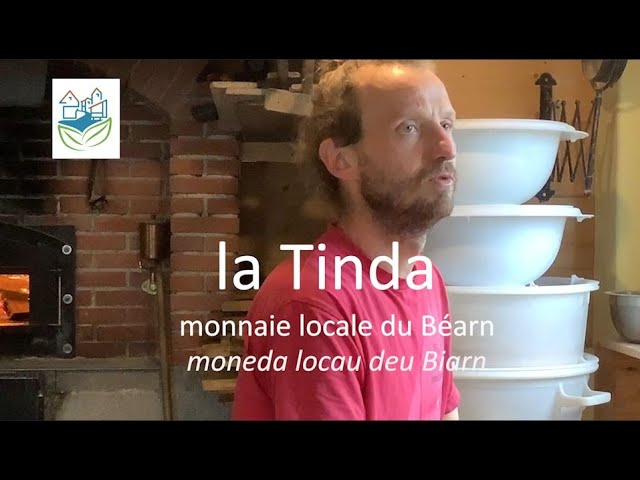 La tinda, que tindereja | Monnaie locale du Béarn