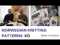 Norwegian Knitting Patterns and the Stories Behind Them. Episode 2: The XO pattern. By ARNE & CARLOS