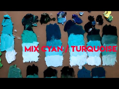 How to mix Cyan/Cobalt Teal/Turquoise/Sea Green/Aqua/Bluish Green