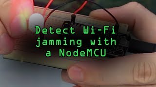 Program a NodeMCU to Detect Wi-Fi Jamming [Tutorial] screenshot 1