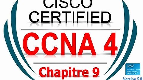 CCNA4 R&S Connecting Networks (Version 5.0) - exam Chapter 9 | Form French