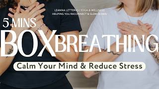 5 Minute Box Breathing Exercise | Calm Your Mind & Reduce Stress