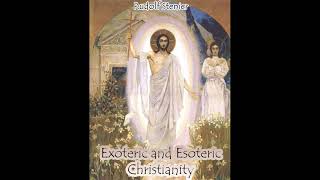 Exoteric and Esoteric Christianity - Rudolf Steiner
