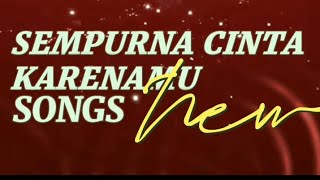 SEMPURNA CINTA KARENAMU ( lirik)