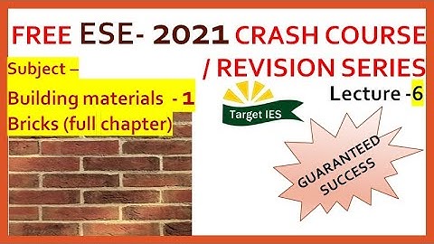 Building Materials -1 | ESE - CIVIL ENGINEERING CRASH COURSE LECTURE -6 | TARGET IES