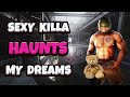 Sexy Killa Haunts me in my Dreams...