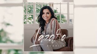 Eyshila - Lázaro [2020] #Single