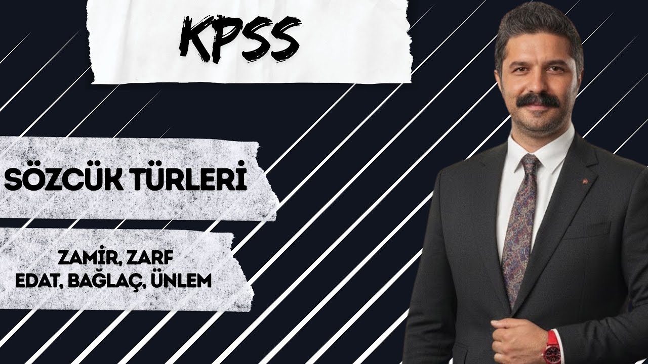 KPSS | Zamir, Zarf, Edat, Bağlaç, Ünlem | Sözcük Türleri | RÜŞTÜ HOCA