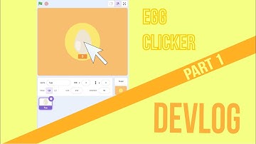 Egg Clicker Devlog Part 1