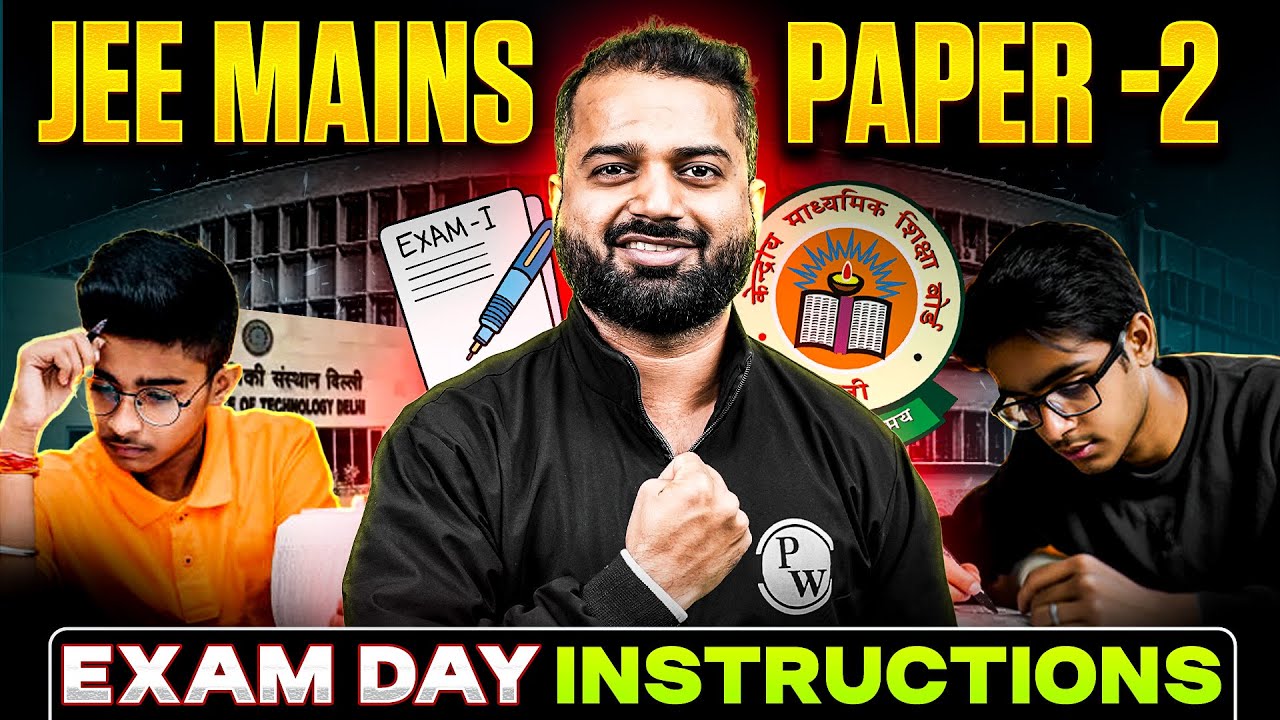 Jee Mains (Paper-2) 2025 Exam Day guidelines - Dress Code , Documents ...
