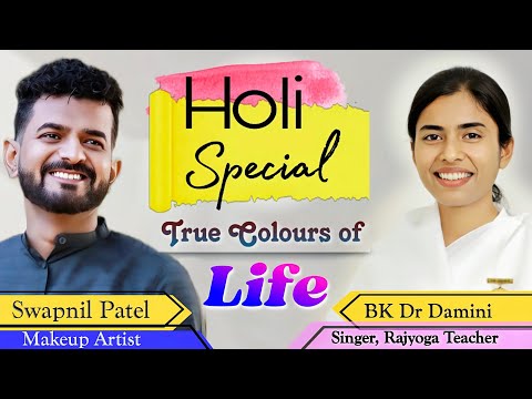 True colours of Life || BK Dr.Damini || Holi Special @BkDrDamini