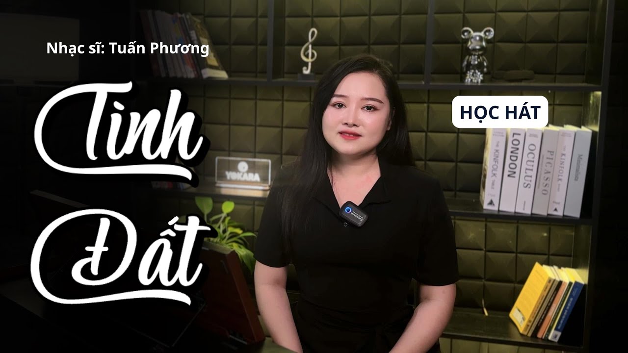 Học hát TÌNH ĐẤT - Nhạc sĩ Tuấn Phương | Yokara Nhật Huyền