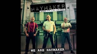 Haymaker - We Are Haymaker (Full Album 2017)