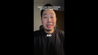 Open Loops: Spark Curiosity and Boost Engagement