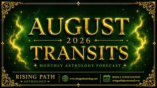 August 2026 Transits All Rising Signs Horoscope