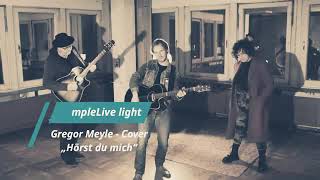 Hörst du mich - Gregor Meyle Cover by SimpleLive Light