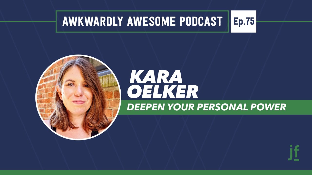 Awkwardly Awesome Podcast - Ep.75 w/ Kara Oelker
