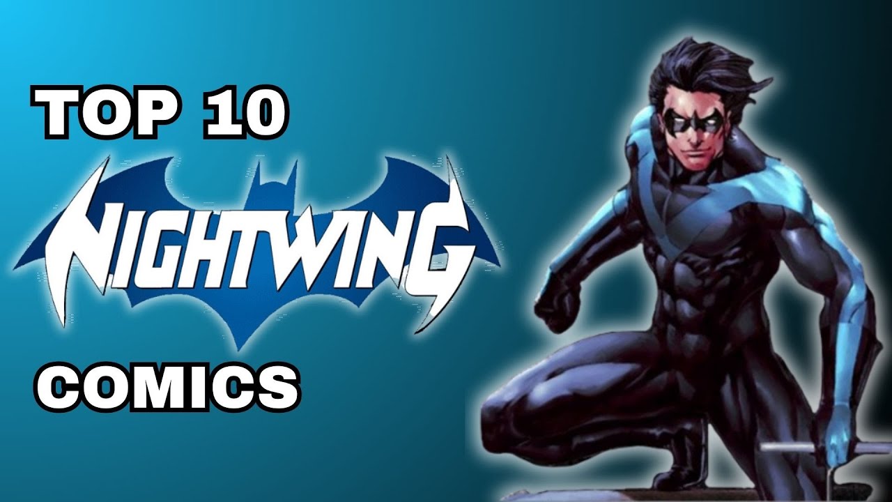 Top 10 Nightwing Comics To Add To Your Collection YouTube