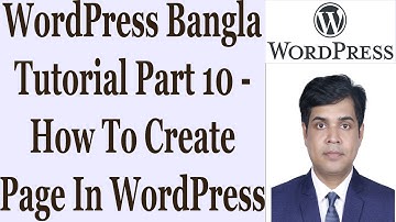 WordPress Bangla Tutorial Part 10 - How To Create Page In WordPress