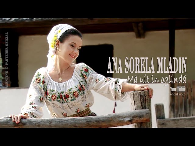 ANA SORELA MLADIN .  Ma uit in oglinda (oficial video) class=