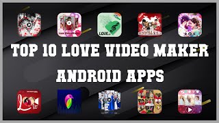 Top 10 Love Video Maker Android App | Review screenshot 1