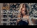 Jazz Loungebar - Selection #09 Lounge Bar Goodies, HD, 2014, Lounge Music