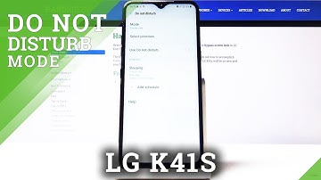 How to Enter Do Not Disturb Mode in LG K41s – Enable DND Mode