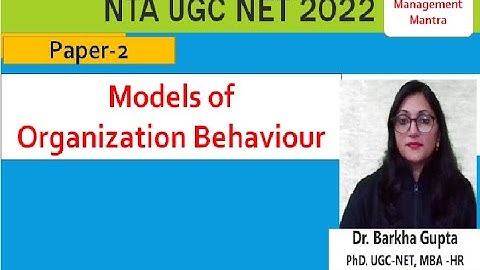 Models of Organization Behaviour//organization Behaviour /Management /Unit-2// By- Dr. Barkha Gupta