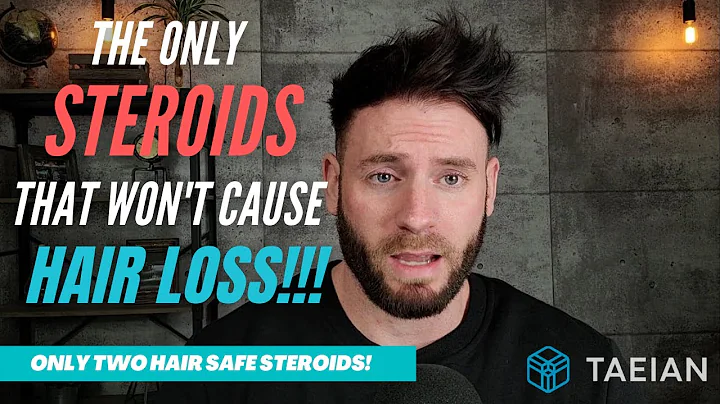 The Only Steroids That Won't Cause Hair Loss!