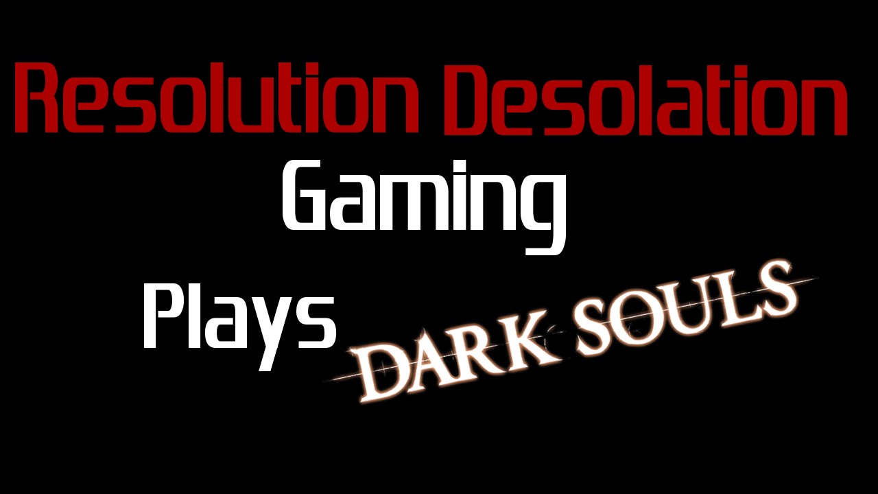 RDG Plays - Dark Souls