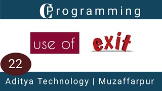 Step - 22 : Use of exit() | Simple to understand with example