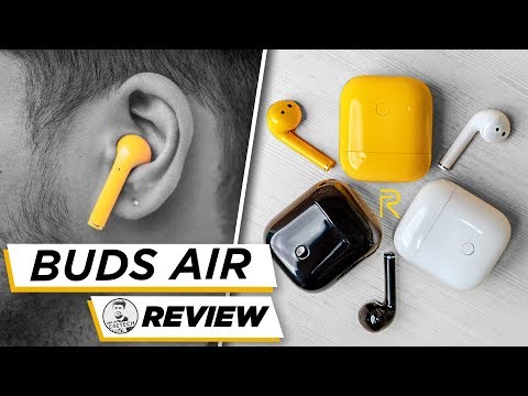 Realme Buds Air Review - Airpods @ 3,999!