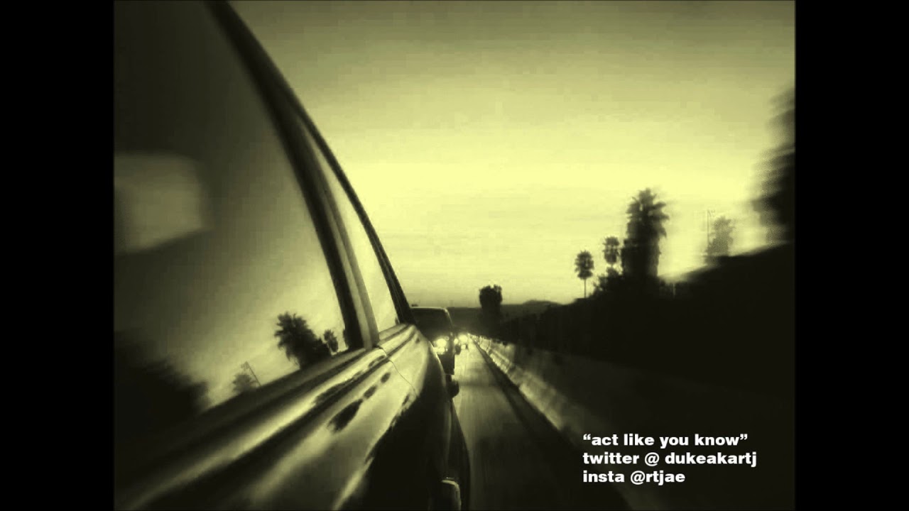 act like you know - rapsody type beat