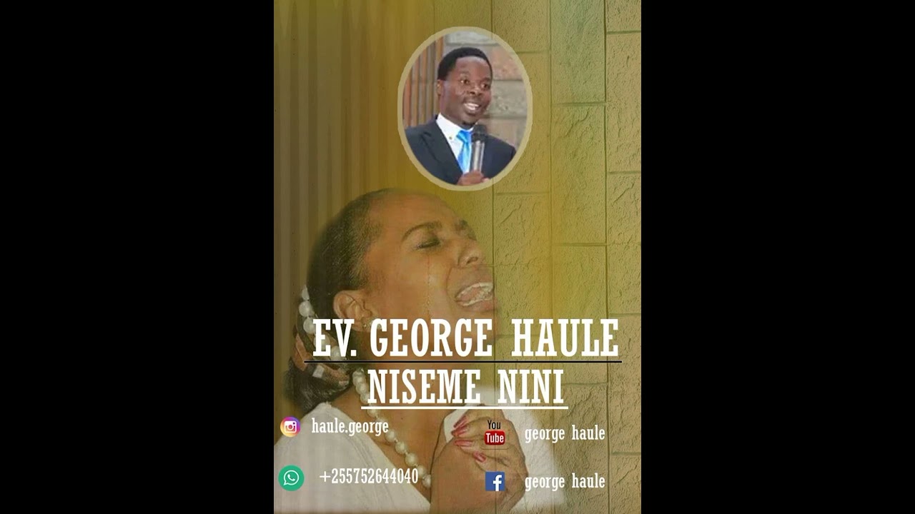 NISEME NINI wimbo wa maombi plz subscribe  OFFICIAL AUDIOBY GEORGE HAULE