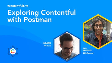 Exploring Contentful and Postman with Arlemi Turpault