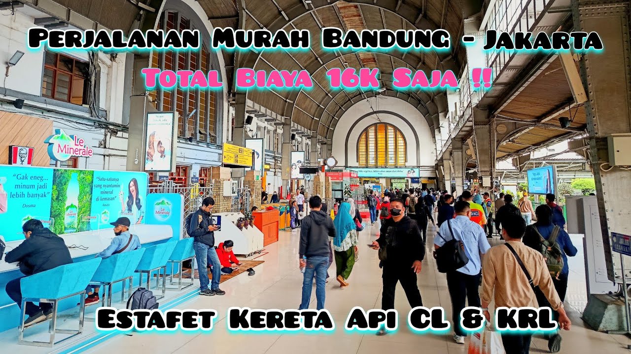 LEBIH HEMAT & MURAH ! HANYA 16K SAJA !!  DARI BANDUNG KE JAKARTA !! ESTAFET NAIK KERETA API & KRL !!