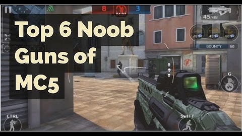 Top 6 Noob /Overpowered Guns of MC5. Modern Combat 5 PC Game play by IPF Gaming.