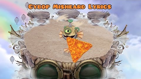Cybop Misheard Lyrics Part 1