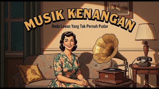 Koleksi Lagu Jadul Kenangan Indah Sepanjang Waktu Nostalgia Abadi